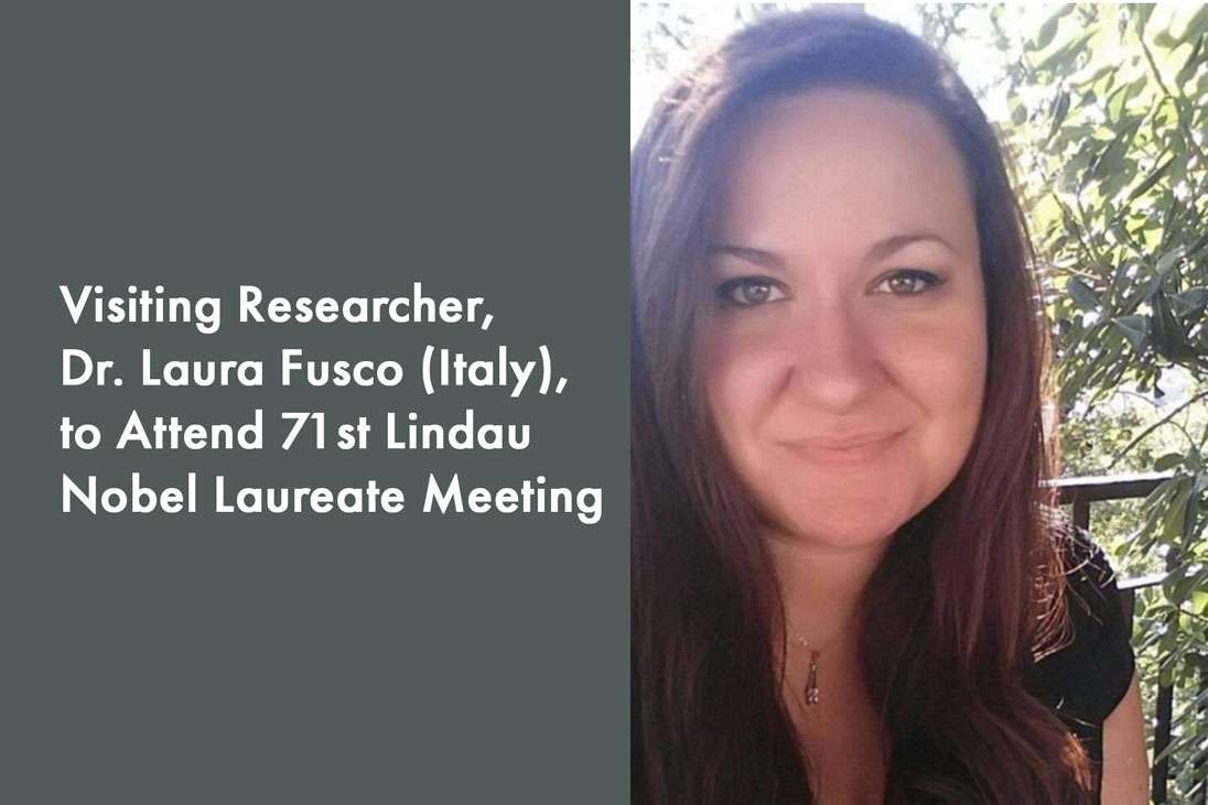 Visiting Researcher, Dr. Laura Fusco (Italy), to Attend 71st Lindau Nobel Laureate Meeting